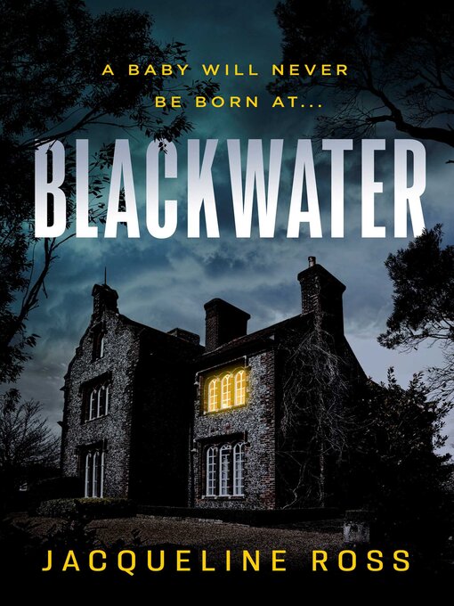 Title details for Blackwater by Jacqueline Ross - Available